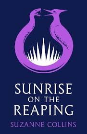 Cover of Sunrise on the Reaping by Suzanne Collins